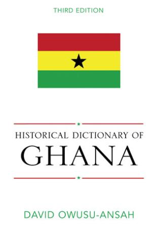 Historical Dictionary of Ghana (2005)