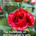 The Rosebeds of the hangman´s wife of Pyongyang
